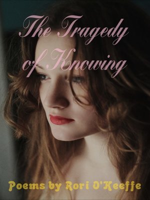 cover image of The Tragedy of Knowing